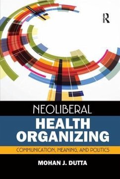 Neoliberal Health Organizing - Dutta, Mohan J