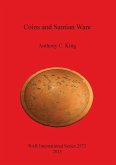 Coins and Samian Ware: A study of the dating of coin-loss and the deposition of samian ware (terra sigillata), with a discussion of the decli