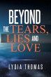 Beyond the Tears, Lies and Love - Bild 1