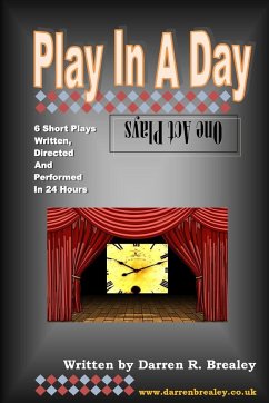 Play In A Day - One Act Plays - Brealey, Darren