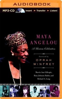 Maya Angelou: A Glorious Celebration - Gillespie, Marcia Ann; Butler, Rosa Johnson; Long, Richard A.