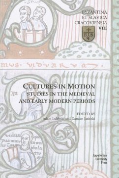 Cultures in Motion - Studies in the Medieval and Early Modern Periods - Izdebski And Ja, Adam