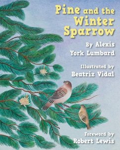 Pine and the Winter Sparrow - York Lumbard, Alexis
