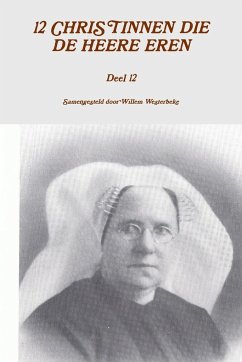 12 CHRISTINNEN DIE DE HEERE EREN, deel 12 - Westerbeke, Willem