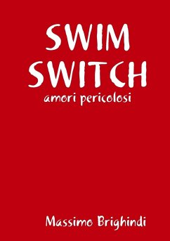 SWIM SWITCH - Brighindi, Massimo