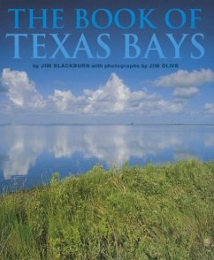The Book of Texas Bays - Blackburn, James B.; Galveston Bay Conservation &. Preservati