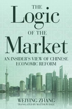 The Logic of the Market - Zhang, Weiying