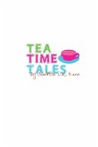 Tea Time Tales