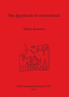 Das ägyptische Investiturritual - Bommas, Martin