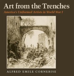 Art from the Trenches, Volume 20 - Cornebise, Alfred Emile