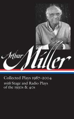 Arthur Miller: Collected Plays Vol. 3 1987-2004 (Loa #261) - Miller, Arthur