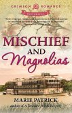 Mischief and Magnolias