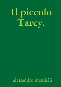 Il piccolo Tarcy. - Mandelli, Alessandro