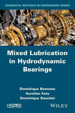 Mixed Lubrication in Hydrodynamic Bearings - Bonneau, Dominique; Fatu, Aurelian; Souchet, Dominique