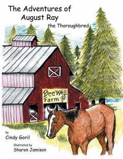 The Adventures of August Ray the Thoroughbred - Goril, Cindy