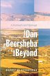 From Dan to Beersheba and Beyond - Bild 1