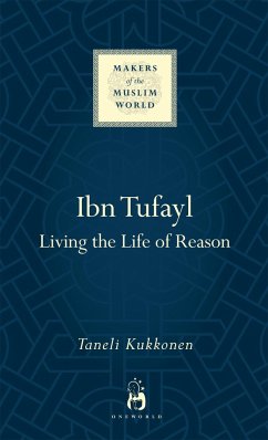 Ibn Tufayl: Living the Life of Reason - Kukkonen, Taneli