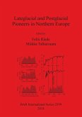 Lateglacial and Postglacial Pioneers in Northern Europe