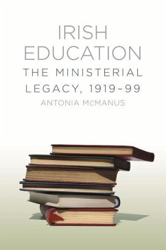 Cover Irish Education: The Ministerial Legacy