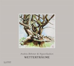 Wetterträume - Böhmer,Andres & Nyponsyskon