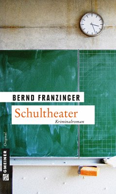 Schultheater (eBook, PDF) - Franzinger, Bernd
