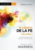 El Camino de la fe - Serie Bases Biblicas - Vol. I (eBook, ePUB) El Camino de la fe - Serie Bases Biblicas - Vol. I (eBook, ePUB)