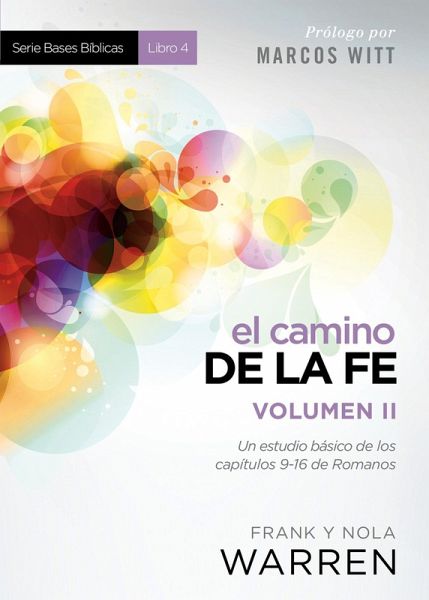 El Camino de la fe- Serie Bases Biblicas - Vol II (eBook, ePUB)