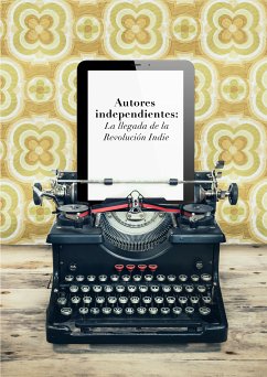 Autores independientes (eBook, ePUB) - Celaya, Javier; Celaya, Beatriz; Sierra, Elena