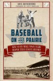 Baseball on the Prairie (eBook, ePUB)