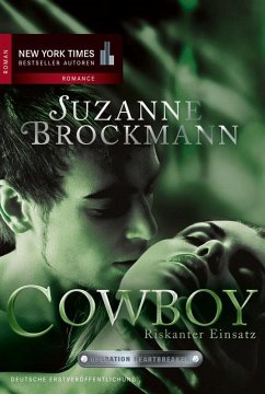 Cowboy - Riskanter Einsatz / Operation Heartbreaker Bd.4 (eBook, PDF) - Brockmann, Suzanne