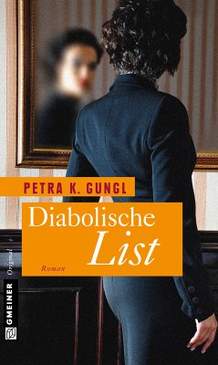 Diabolische List (eBook, PDF) - Gungl, Petra K.