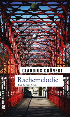 Rachemelodie (eBook, ePUB) - Crönert, Claudius