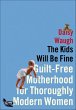 The Kids Will Be Fine (eBook, ePUB) - Bild 1