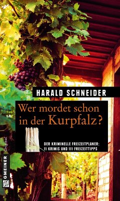 Wer mordet schon in der Kurpfalz? (eBook, ePUB) - Schneider, Harald