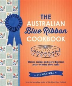 Australian Blue Ribbon Cookbook (eBook, ePUB) - Harfull, Liz