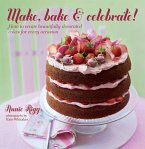 Make, Bake & Celebrate! (eBook, ePUB)