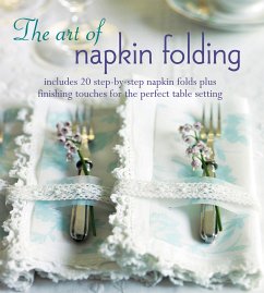 The Art of Napkin Folding (eBook, ePUB) - Ryland, Peters & Small