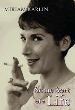 Some Sort of a Life (eBook, ePUB) - Karlin, Miriam