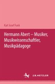 Hermann Abert - Musiker, Musikwissenschaftler, Musikpädagoge; .