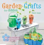 Garden Crafts for Children (eBook, ePUB)
