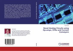 Novel Analog Circuits using Op-amps, OTAs and Current Conveyors