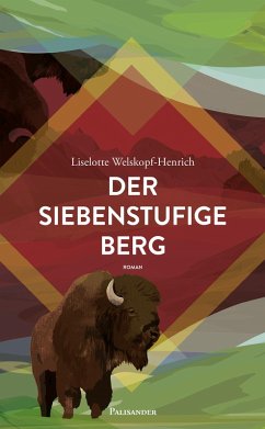 Der siebenstufige Berg (eBook, ePUB) - Welskopf-Henrich, Liselotte