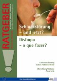 Schluckstörung - und jetzt?/Disfagia - che fare? (eBook, PDF)