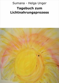Cover Tagebuch zum Lichtnahrungsprozess (eBook, ePUB)