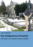 Das Heiligenkreuz-Komplott (eBook, ePUB)