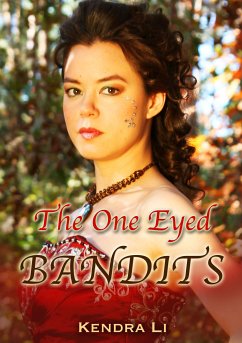 The One Eyed Bandits (eBook, ePUB) - Li, Kendra