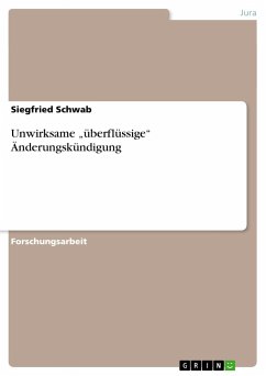 Unwirksame ¿überflüssige¿ Änderungskündigung - Schwab, Siegfried