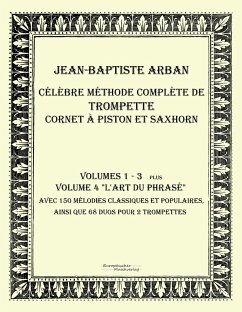 Célèbre méthode complète de trompette cornet à piston et saxhorn - Arban, Jean-Baptiste