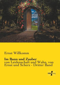 Im Bann und Zauber - Willkomm, Ernst