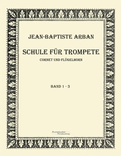 Arban Schule für Trompete - Arban, Jean-Baptiste